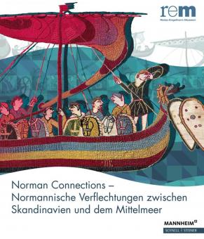 Skiba, Viola/Jaspert, Nikolas/Schneidmüller (Hrsg.): Norman Connections - Normannische Verflechtungen zwischen Skandinavien und dem Mittelmeer 