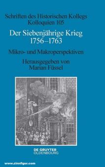 Füssel, Marian (Hrsg.): Der Siebenjährige Krieg. Mikro- und Makroperspektiven 