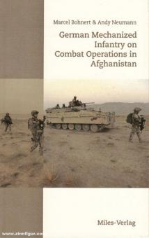 Bohnert, Marcel/Neumann, Andy: German Mechanized Infantry on Combat Operations in Afghanistan 