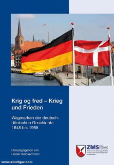 Bröckermann, Heiner (éd.) : Krig og fred - Guerre et paix. Marqueurs de l'histoire germano-danoise de 1848 à 1955 