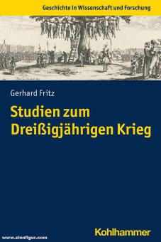Fritz, Gerhard: Studien zum Dreißigjährigen Krieg 