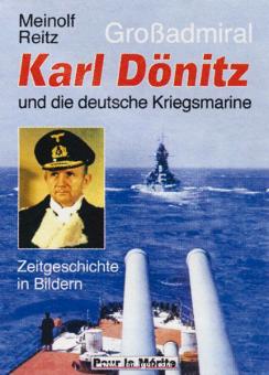 Reitz, M.: Großadmiral Karl Dönitz und die deutsche Kriegsmarine 