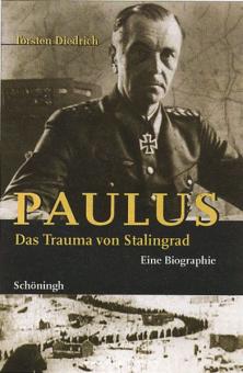 Diedrich, T.: Paulus. Das Trauma von Stalingrad. Eine Biografie 