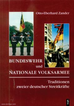 Zander, Otto-Eberhard: Bundeswehr und Nationale Volksarmee. Tradition zweier deutscher Streitkräfte 