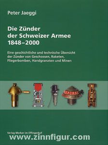 Jaeggi, P.: Die Zünder der Schweizer Armee 1848-2000 