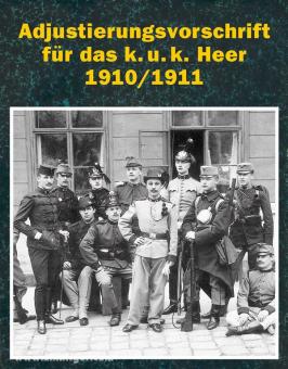 Adjustierungsvorschriften für das k.u.k. Heer 1910/1911 