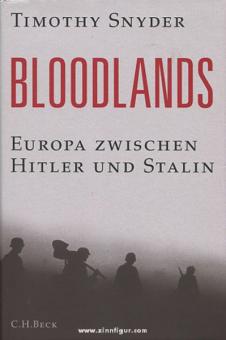 Snyder, T.: Bloodlands. Europa zwischen Hitler und Stalin 