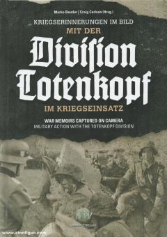 Beutler, M./Carlson, C. (Hrsg.): Kriegserinnerungen im Bild. Mit der Division Totenkopf im Kriegseinsatz 