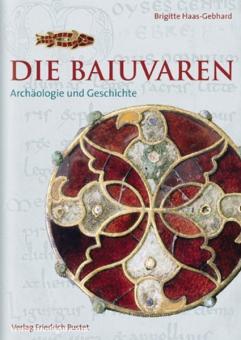 Hass-Gebhard, B.: Die Bajuwaren. Archäologie und Geschichte 