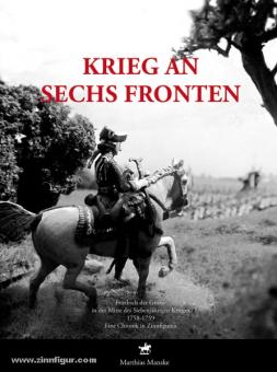 Manske, M.: Krieg an sechs Fronten. Friedrich der Große in der Mitte des Siebenjährigen Krieges. Eine Chronik in Zinnfiguren 