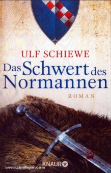 Schiewe, U.: Das Schwert des Normannen. Roman 