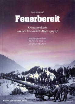 Mörwald, J.: Feuerbereit. Kriegstagebuch aus den Karnischen Alpen 1915-17 