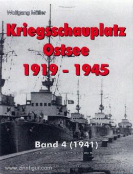 Müller, Wolfgang: Kriegsschauplatz Ostsee 1919-1945. Band 4: 1941. Unter Berücksichtigung der Schiffsverluste aller Nationen 