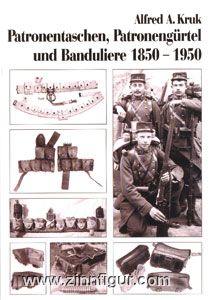 Kruk, A.A.: Patronentaschen, Patronengürtel und Banduliere 1850-1950 