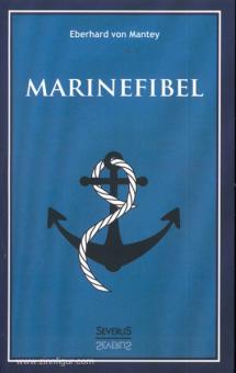 Mantey, E. v.: Marinefibel 
