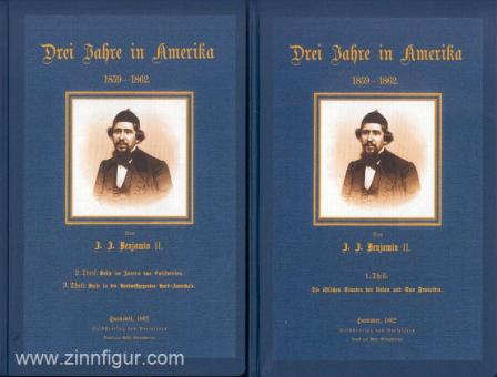 Benjamin II., J. J.: Drei Jahre in Amerika 1859-1862. 3 Teile in 2 Büchern 