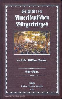 Draper, J. W.: Geschichte des Amerikanischen Bürgerkrieges. 3 Bände 