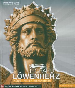 Schubert, A. (Hrsg.): Richard Löwenherz. König - Ritter - Gefangener 