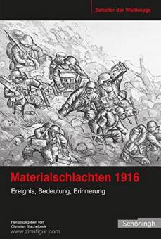Stachelbeck, C. (Hrsg.): Materialschlachten 1916. Ereignis, Bedeutung, Erinnerung 