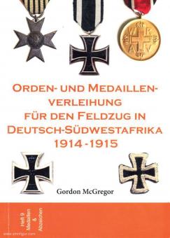 McGregor, Gordon: Orden- und Medaillen-Verleihung für den Feldzug in Deutsch-Südwestafrika 1914-1915 