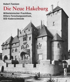 Faensen, Hubert : Die Neue Hakeburg 