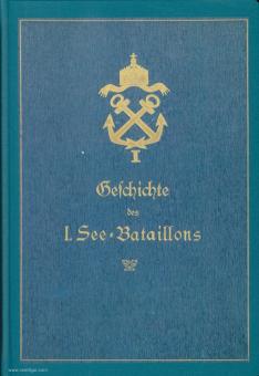 Prittwitz und Gaffron, M. v.: Geschichte des I. Seebataillons. 