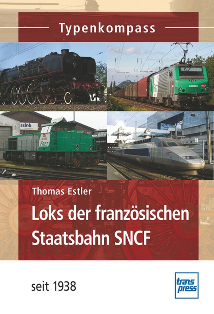 Loks der Rumänischen Staatsbahnen CFR seit 1946 Thomas Estler Typenkompass 