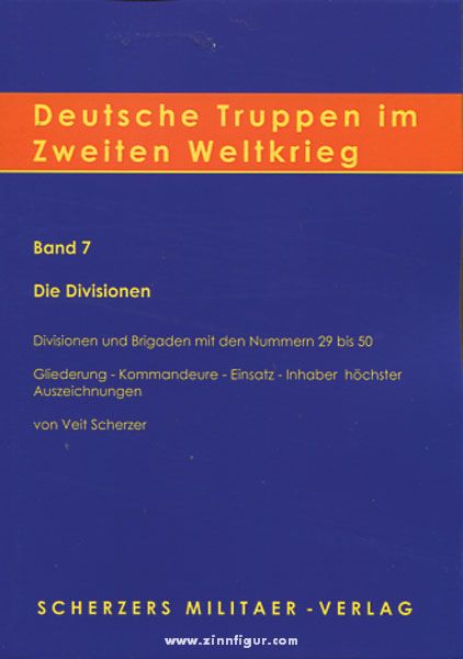 Weltkrieg Band 7 Scherzer Die Divisionen 29-50 Handbuch Deutsche Truppen im 2 
