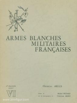 Aries, C./Pétard, M.: Armes Blanches Militares Francaises Vol. 4/  1967 
