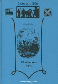 Reihe "Nord und Süd" Solka, M.: Chattanooga 