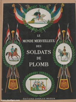 Martin, Paul: Le Monde Merveilleux des Soldats de Plomb 