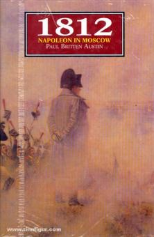 Austin, P. B.: 1812 Napoleon in Moscow 