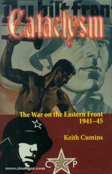 Cumins, K.: Cataclysm. The War on the Eastern Front 1941-45 