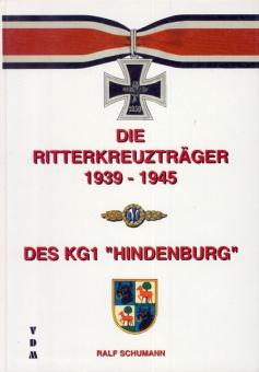 Schumann, R.: Die Ritterkreuzträger 1935-1945 des KG 1 "Hindenburg" 