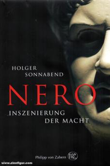 Sonnabend, Holger: Nero. Inszenierung der Macht 