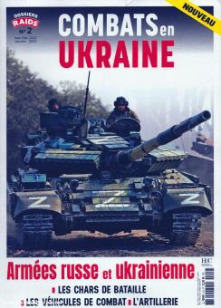 Dossiers Raids. Heft 2: Combats en Ukraine 