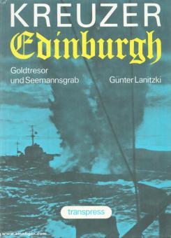 Lanitzki, G.: Kreuzer Edinburgh. Goldtresor im Nordmeer 