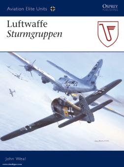 Weal, J.: Luftwaffe Sturmgruppen 