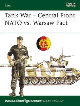 Zaloga, S./McCouaig,: Tank War - Central Front, NATO vs. Warsaw Pact 