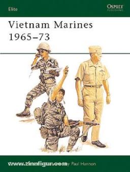Melson, C./Hannon, P. (Illustr.): Vietnam Marines 1965-73 