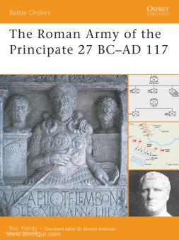 Fields, N.: The Roman Army of the Principate 27 BC-AD 117 