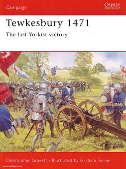 Gravett, C./Turner, G. (Illustr.): Tewkesbury 1471. The last Yorkist victory 