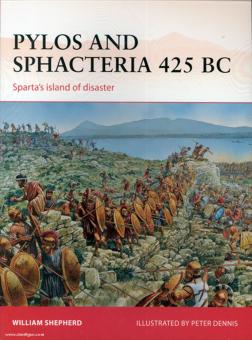 Sheperd, W./Dennis, P. (Illustr.): Pylos and Sphacteria 425 BC. Sparta's Disaster 