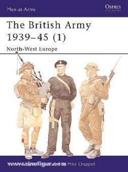 Brayley, M./Chappell, M. (Illustr.): The British Army 1939-1945. Teil 1: North-West Europe 