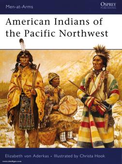 Aderkas, E. v./Hook, C. (Illustr.): American Indians of the Pacific Northwest 