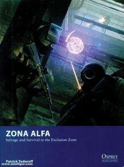 Todoroff, Patrick/Lamont, Sam (Illustr.): Zona Alfa. Salvage and Survival in the Exclusion Zone 