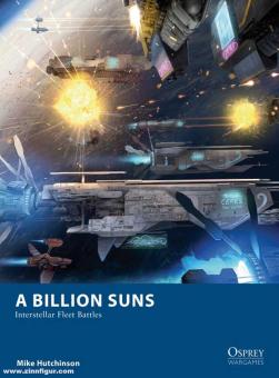 Hutchinson, Mike: A Billion Suns. Interstellar Fleet Battles 