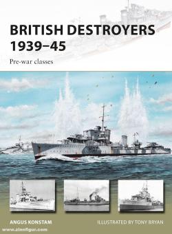 Konstam, A./Wright, P. (Illustr.): British Destroyers 1939-45. Pre-war classes 
