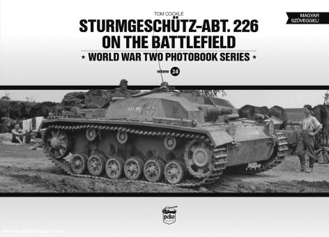 Cockle, Tom: Sturmgeschütz-Abt. 226 on the Battlefield 