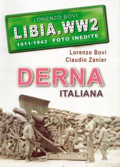 Bovi, Lorenzo/Zanier, Claudio: Libia WW2 1911/1943 Foto inedite. Derna Italiana 